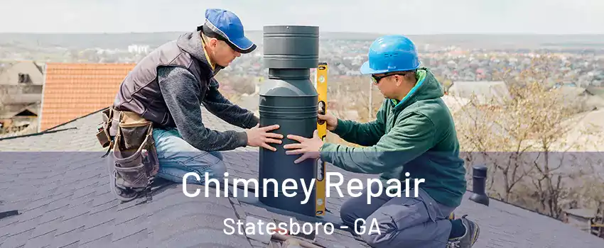  Chimney Repair Statesboro - GA