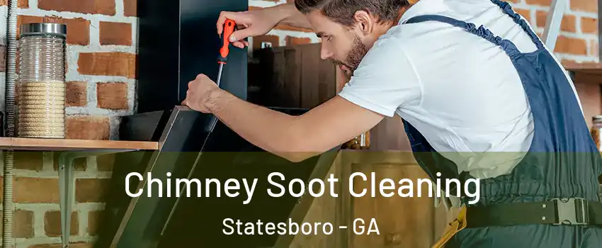  Chimney Soot Cleaning Statesboro - GA