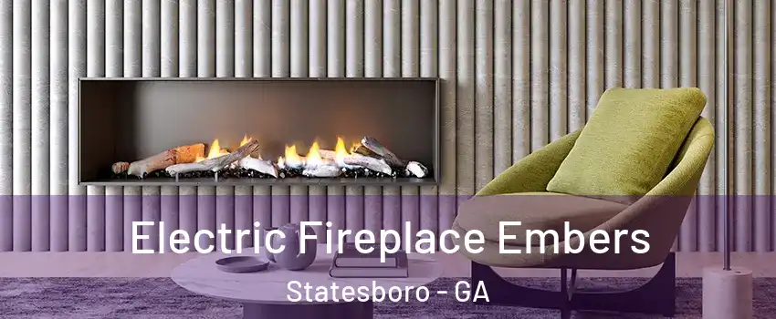  Electric Fireplace Embers Statesboro - GA