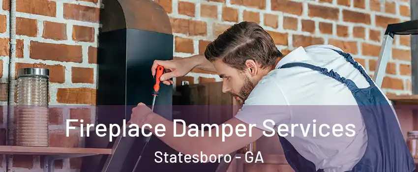  Fireplace Damper Services Statesboro - GA