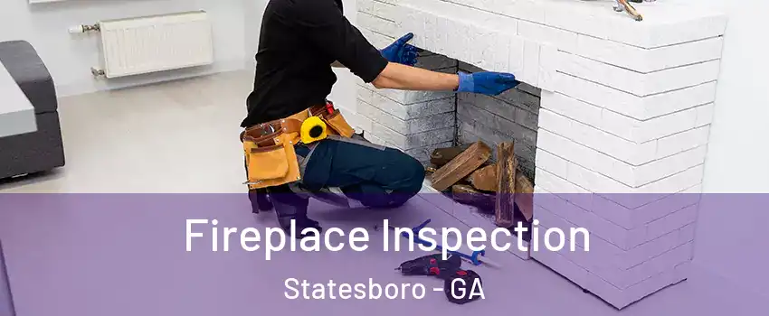  Fireplace Inspection Statesboro - GA
