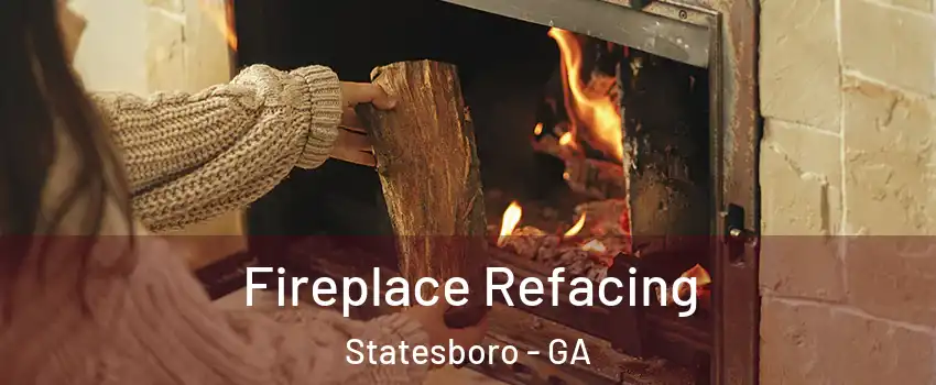  Fireplace Refacing Statesboro - GA