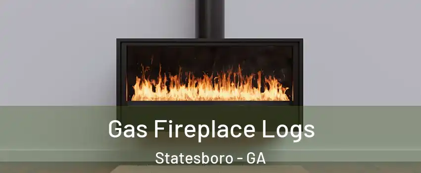  Gas Fireplace Logs Statesboro - GA