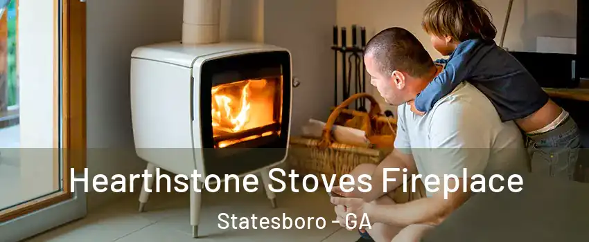  Hearthstone Stoves Fireplace Statesboro - GA