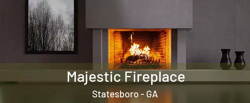  Majestic Fireplace Statesboro - GA