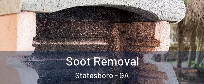  Soot Removal Statesboro - GA